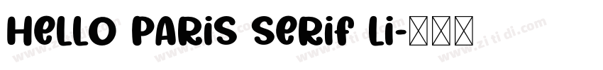 Hello Paris Serif Li字体转换